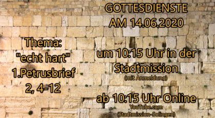 Echt hart – Online-Gottesdienst vom 14.06.2020