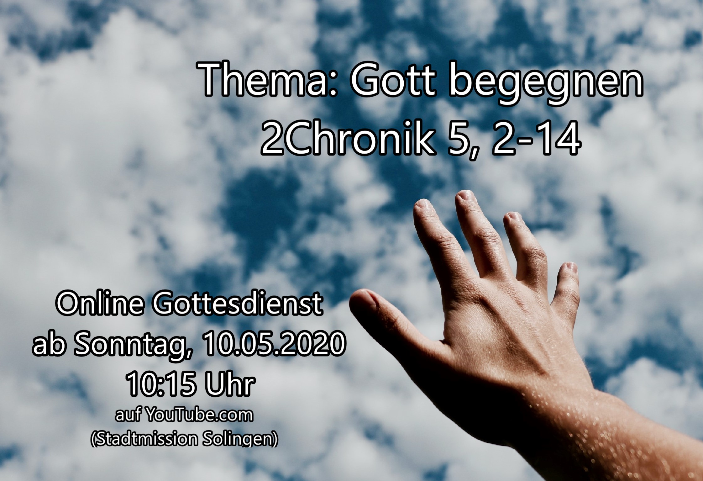 Gott begegnen - Online-Gottesdienst vom 10.05.2020