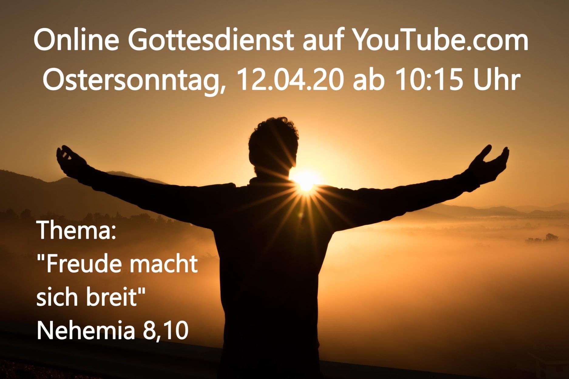 Freude macht sich breit - Online-Gottesdienst vom 12.04.2020 (Ostersonntag)