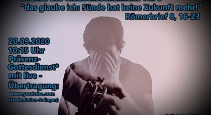 das glaube ich – Teil 9: Sünde hat keine Zukunft mehr!