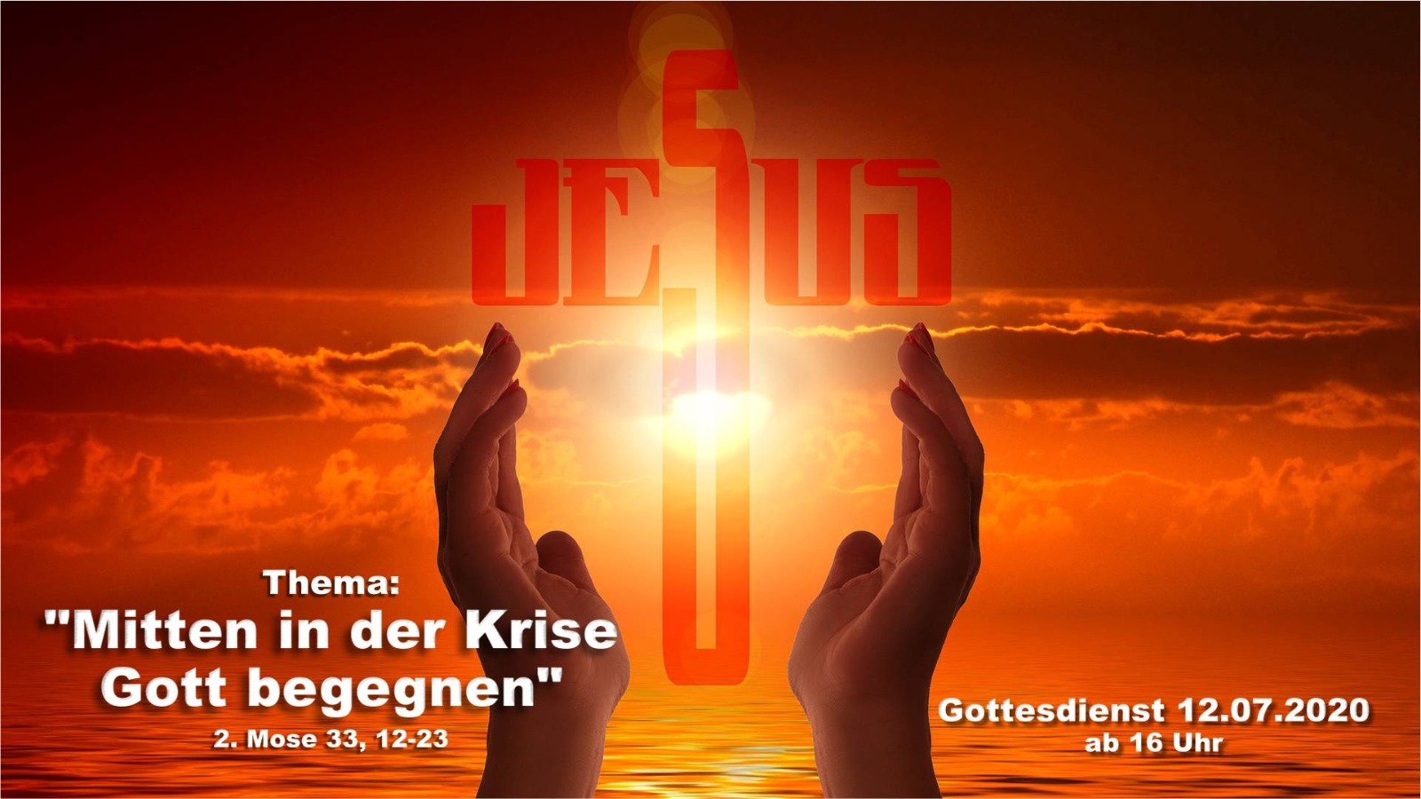 Mitten in der Krise Gott begegnen - Online-Gottesdienst vom 12.07.2020